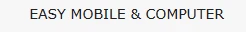 EASY MOBILE & COMPUTER